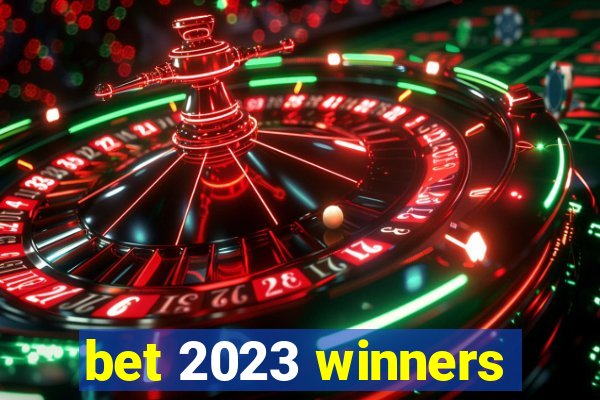 bet 2023 winners